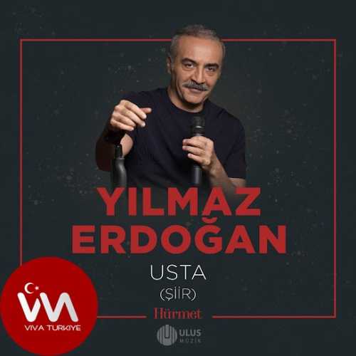Yılmaz Erdoğan Yeni Usta (Şiir) (İbrahim Erkal Hürmet) Şarkısını Mp3 İndir