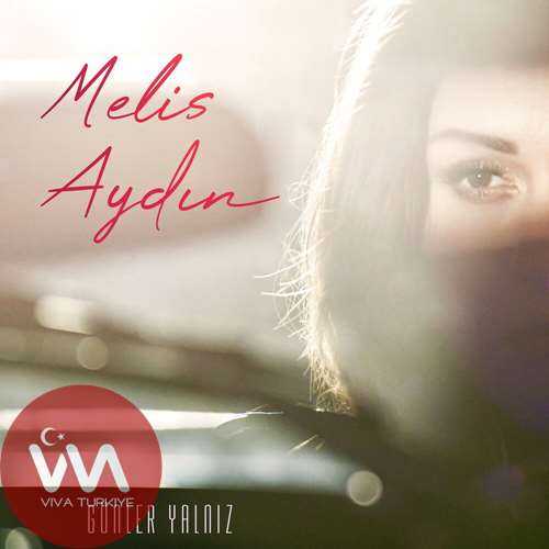 Melis Aydın Yeni Günler Yalnız Şarkısını Mp3 İndir
