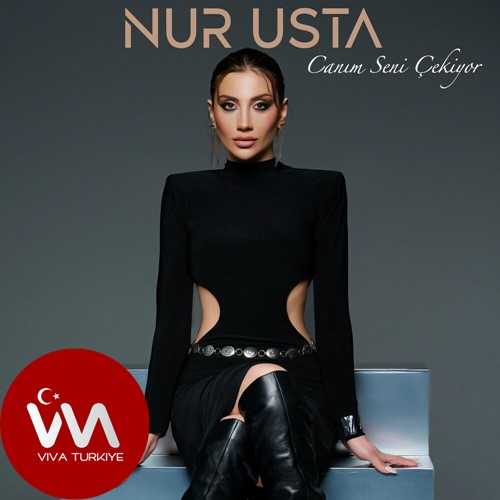 Nur Usta Yeni Canım Seni Çekiyor Şarkısını Mp3 İndir