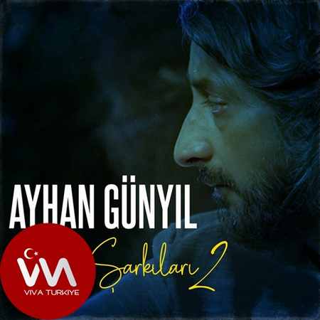 Ayhan Günyıl Sezen Şarkıları 2 (2024) Full Albüm İndir Ayhan Günyıl Sezen Şarkıları 2 (2024) Full Albüm İndir