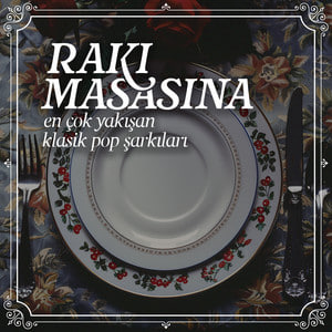 Rakı Masasına En Çok Yakışan Klasik Pop Şarkıları (2024) Full Albüm İndir Rakı Masasına En Çok Yakışan Klasik Pop Şarkıları (2024) Full Albüm İndir