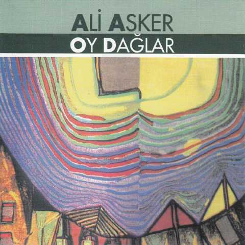 Ali Asker Oy Dağlar Full Albüm İndir 5 Ali Asker Oy Dağlar Full Albüm İndir