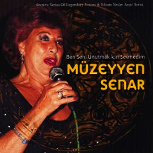 Müzeyyen Senar Yeni Ben Seni Unutmak Için Sevmedim Full Albüm İndir