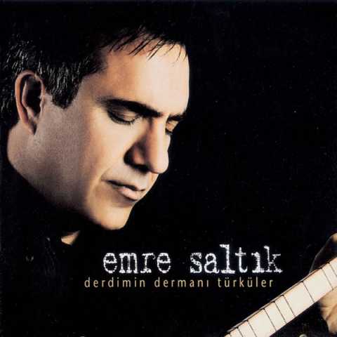Emre Saltık Derdimin Dermanı Türküler Full Albüm İndir 7 Emre Saltık Derdimin Dermanı Türküler Full Albüm İndir