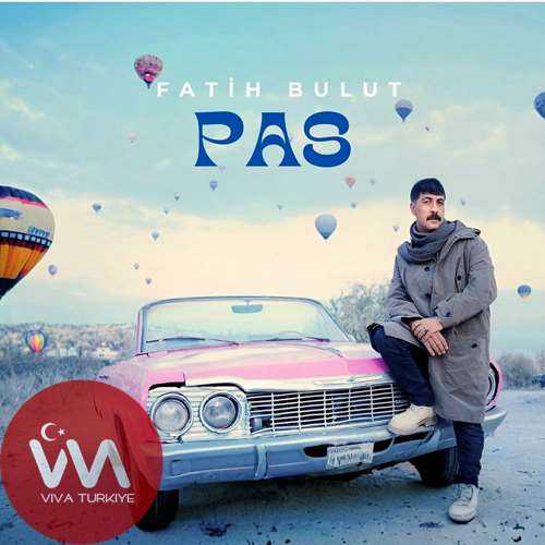 Fatih Bulut Pas mp3 İndir Fatih Bulut Pas mp3 İndir