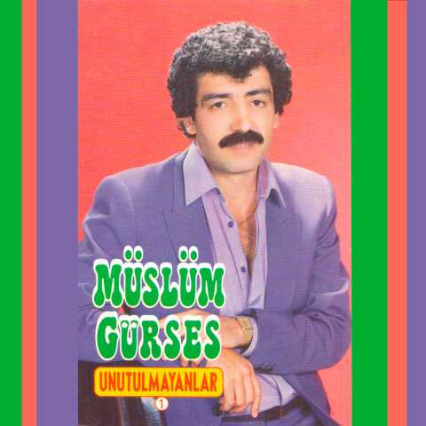Müslüm Gürses Unutulmayanlar 1 Full Albüm İndir