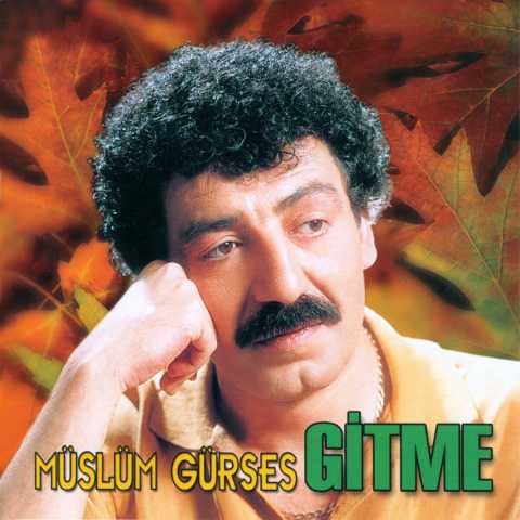 Müslüm Gürses Gitme Full Albüm İndir