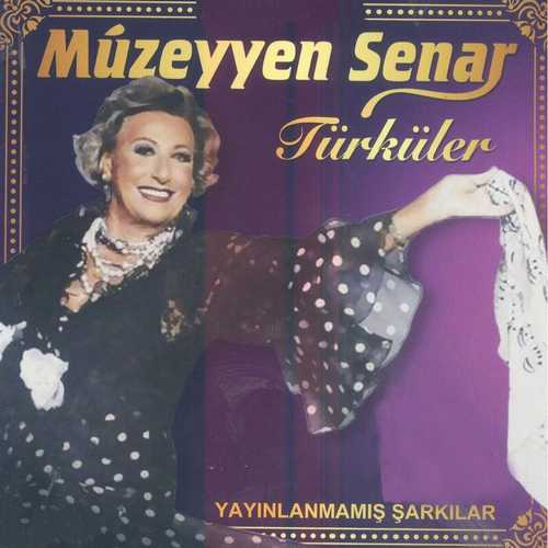 Müzeyyen Senar Yayınlanmamış Şarkılar 1, 2 Full Albüm İndir Müzeyyen Senar Yeni Yayınlanmamış Şarkılar 1, 2 Full Albüm İndir