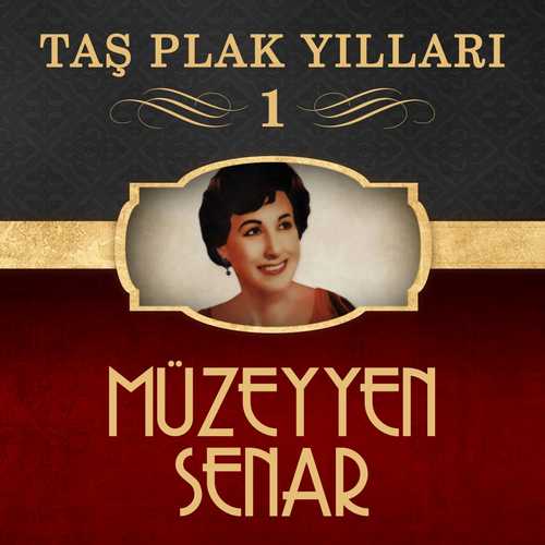 Müzeyyen Senar Yeni Taş Plak Yılları, Vol. 1,2,3 Full Albüm İndir
