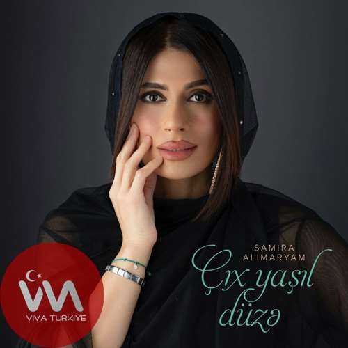Samira AliMaryam Yeni Çıx Yaşıl Düzə Şarkısını Mp3 İndir Samira AliMaryam Yeni Çıx Yaşıl Düzə Şarkısını Mp3 İndir