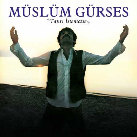 Müslüm Gürses Tanrı İstemezse Full Albüm İndir