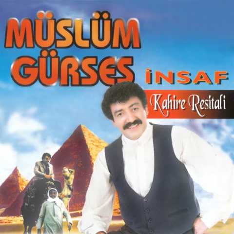 Müslüm Gürses İnsaf - Kahire Resitali Full Albüm İndir