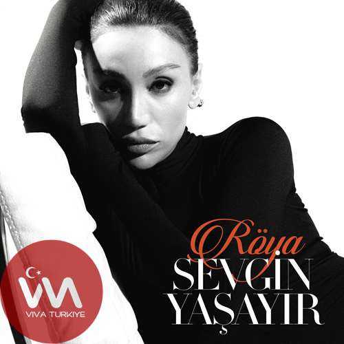 Röya Sevgin Yaşayır mp3 İndir Röya Sevgin Yaşayır mp3 İndir