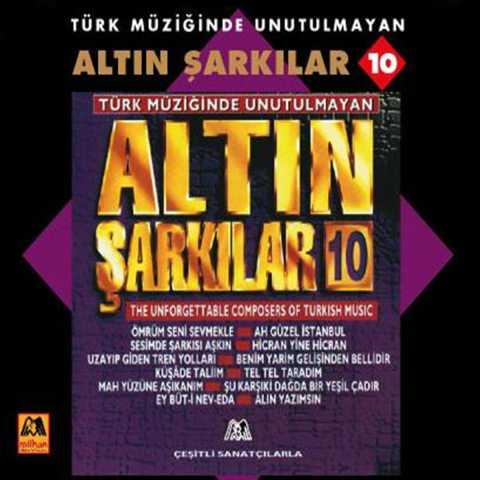 Çeşitli Sanatçılar Altın Şarkılar 10 Full Albüm İndir Çeşitli Sanatçılar Altın Şarkılar 10 Full Albüm İndir