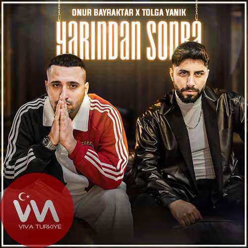 Onur Bayraktar & Tolga Yanık Yarından Sonra mp3 İndir Onur Bayraktar & Tolga Yanık Yarından Sonra mp3 İndir