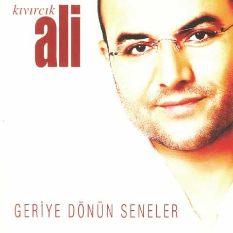 Kıvırcık Ali Geriye Dönün Seneler Full Albüm İndir 1 Kıvırcık Ali Geriye Dönün Seneler Full Albüm İndir