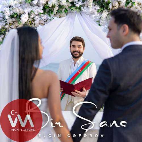 Elçin Cəfərov Bir Şans mp3 İndir Elçin Cəfərov Bir Şans mp3 İndir