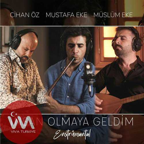 Müslüm Eke & Mustafa Eke & Cihan Öz İnsan Olmaya Geldim (Enstrümental) mp3 İndir