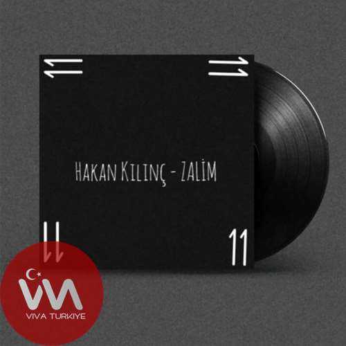 Hakan Kılınç Zalim mp3 İndir Hakan Kılınç Zalim mp3 İndir