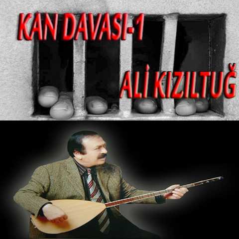 Ali Kızıltuğ Kan Davası - 1 Full Albüm İndir Ali Kızıltuğ Kan Davası - 1 Full Albüm İndir