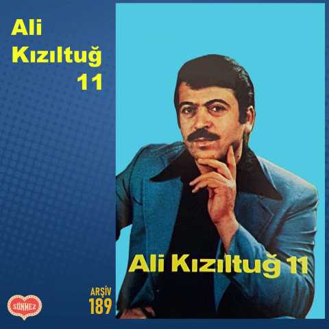 Ali Kızıltuğ ALİ KIZILTUĞ 11 Full Albüm İndir Ali Kızıltuğ ALİ KIZILTUĞ 11 Full Albüm İndir