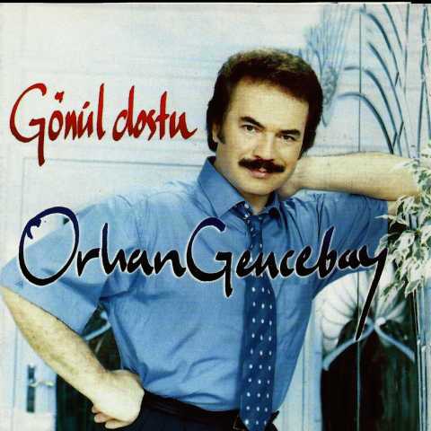 Orhan Gencebay Gönül Dostu Full Albüm İndir Orhan Gencebay Gönül Dostu Full Albüm İndir