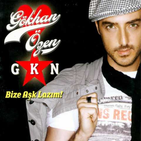 Gökhan Özen Bize Aşk Lazım Full Albüm İndir Gökhan Özen Bize Aşk Lazım Full Albüm İndir
