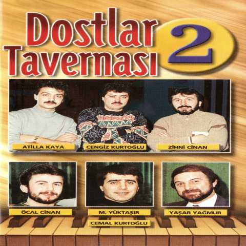Çeşitli Sanatçılar Dostlar Tavernası , Vol 2 Full Albüm İndir 6 Çeşitli Sanatçılar Dostlar Tavernası , Vol 2 Full Albüm İndir