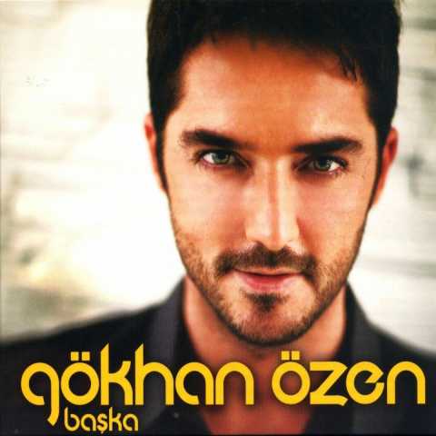 Gökhan Özen Başka Full Albüm İndir Gökhan Özen Başka Full Albüm İndir