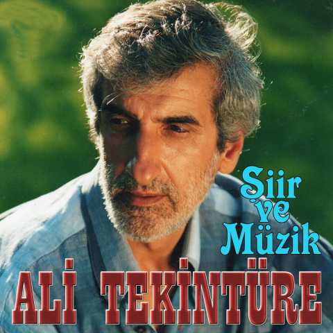 Ali Tekintüre Şiir Ve Müzik Full Albüm İndir Ali Tekintüre Şiir Ve Müzik Full Albüm İndir