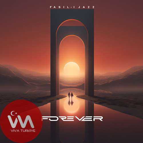 Fasıl-ı Jazz Forever (2025 Remake) mp3 İndir Fasıl-ı Jazz Forever (2025 Remake) mp3 İndir