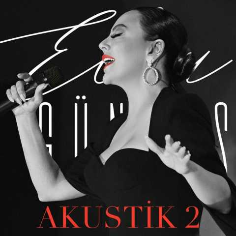 Ebru Gündeş Akustik 2 Full Albüm İndir 2 Ebru Gündeş Akustik 2 Full Albüm İndir