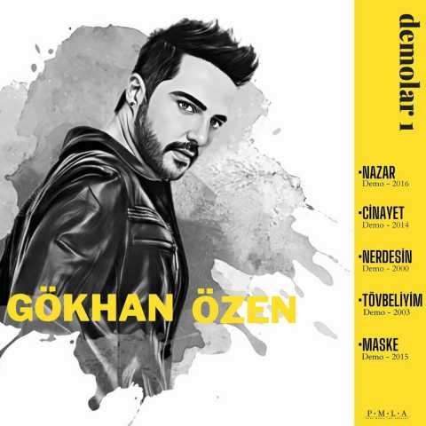 Gökhan Özen Demolar 1 Full Albüm İndir Gökhan Özen Demolar 1 Full Albüm İndir