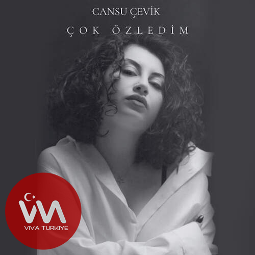 Cansu Çevik Çok Özledim mp3 İndir Cansu Çevik Çok Özledim mp3 İndir