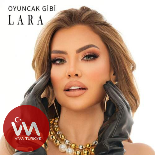 Lara Yeni Oyuncak Gibi Şarkısını Mp3 İndir
