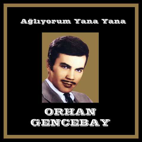Orhan Gencebay Ağlıyorum Yana Yana Full Albüm İndir