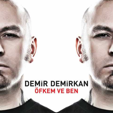Demir Demirkan Öfkem Ve Ben Full Albüm İndir Demir Demirkan Öfkem Ve Ben Full Albüm İndir