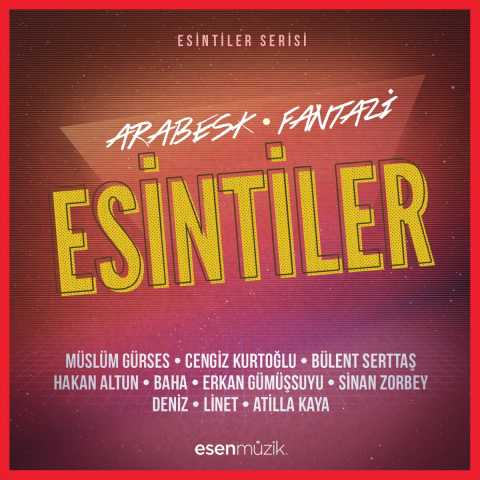 Çeşitli Sanatçılar Esintiler (Arabesk 1) Full Albüm İndir Çeşitli Sanatçılar Esintiler (Arabesk 1) Full Albüm İndir