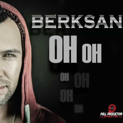 Berksan Oh Oh Full Albüm İndir