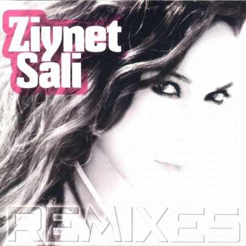 Ziynet Sali - Remixes (2012) Full Albüm İndir 7 Ziynet Sali Remixes Full Albüm İndir