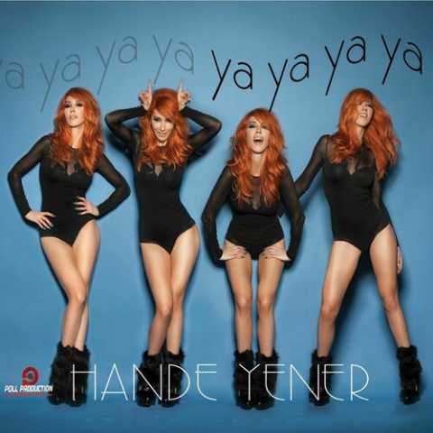 Hande Yener Ya Ya Ya Ya Full Albüm İndir Hande Yener Ya Ya Ya Ya Full Albüm İndir