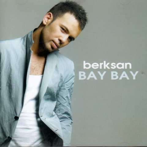 Berksan Bay Bay Full Albüm İndir