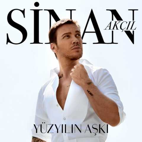 Sinan Akçıl Yeni Yüzyılın Aşkı Full Albüm İndir Sinan Akçıl Yeni Yüzyılın Aşkı Full Albüm İndir