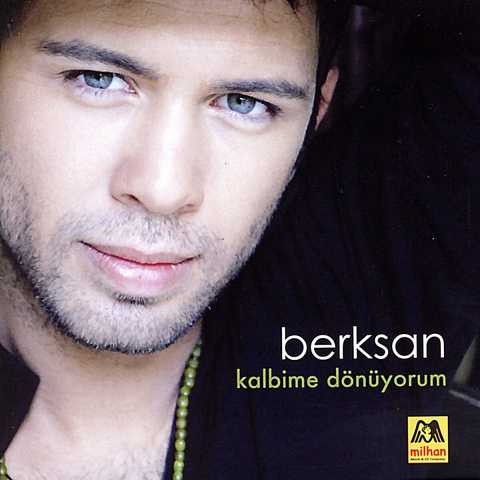 Berksan Kalbime Dönüyorum Full Albüm İndir