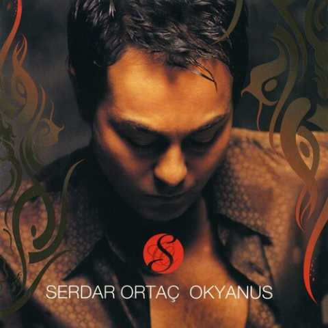 Serdar Ortaç - Okyanus (2002) Full Albüm İndir Serdar Ortaç Okyanus Full Albüm İndir