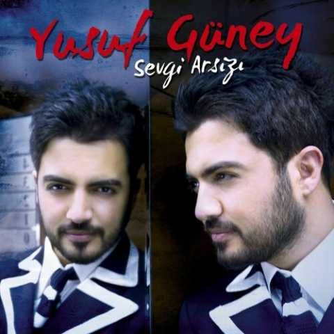 Yusuf Güney Yeni Sevgi Arsızı Full Albüm İndir Yusuf Güney Yeni Sevgi Arsızı Full Albüm İndir