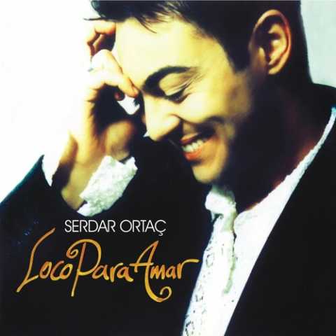 Serdar Ortaç - Loco para Amar (1997) Albüm - Spanish Version Serdar Ortaç Loco para Amar Full Albüm İndir