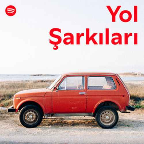 Çeşitli Sanatçılar - Yol Şarkıları (spotify) 2025 Full Albüm İndir