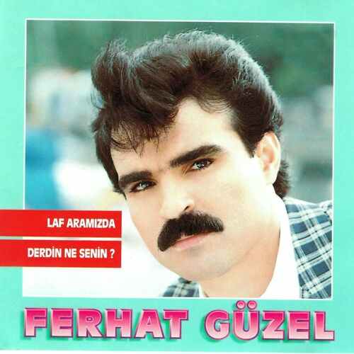 Ferhat Güzel Diskografi - Tüm Albümleri (İNDİR)