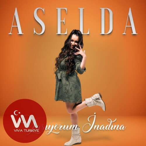 Aselda Yaşıyorum İnadına mp3 İndir Aselda Yaşıyorum İnadına mp3 İndir